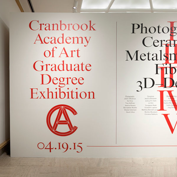 Cranbrook Academy of Art Graduate Degree Exhibition entrance, 2015