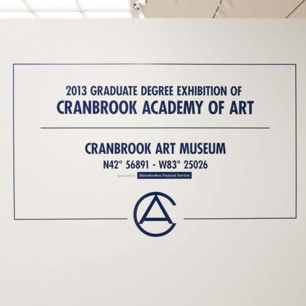 2013 Graduate Degree Exhibition of Cranbrook Academy of Art entrance