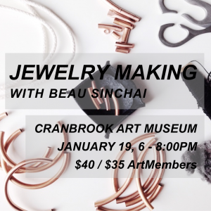 Museum Makery: Jewelry Making with Beau Sinchai