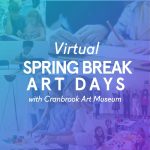 VIRTUAL Spring Break Art Days