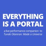 Everything is a Portal - Live Performance