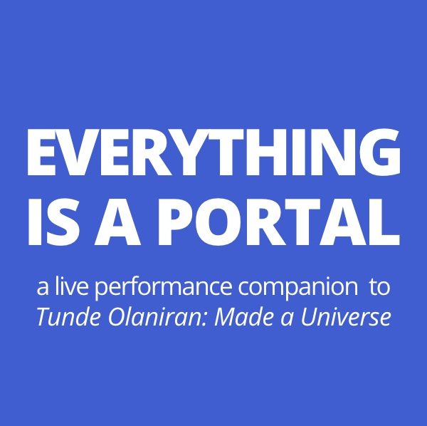 Everything is a Portal - Live Performance